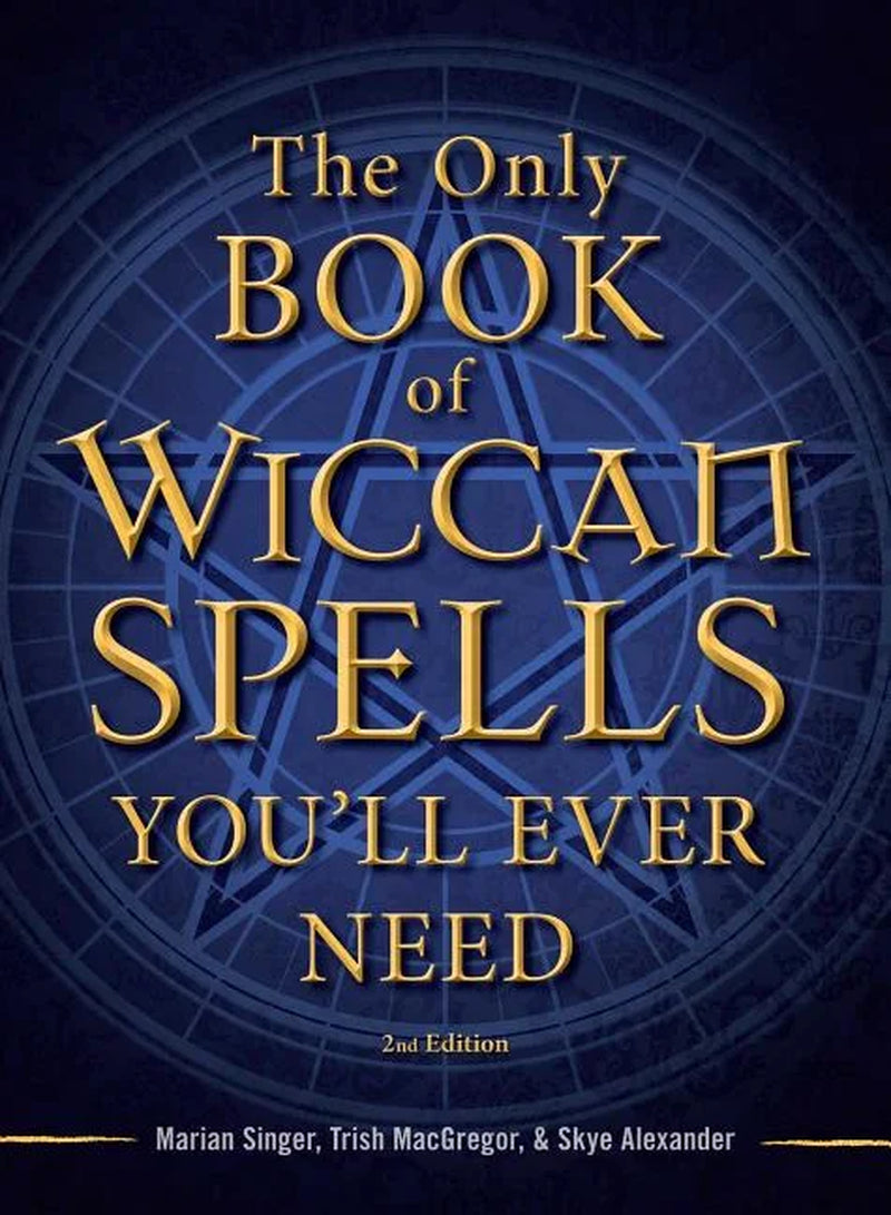 The Only Book of Wiccan Spells You'Ll Ever Need, (Paperback)