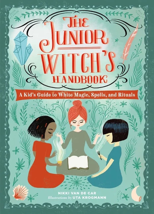 The Junior Handbook the Junior Witch'S Handbook: a Kid'S Guide to White Magic, Spells, and Rituals, (Hardcover)